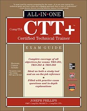 CompTIA CTT+TM certified technical trainer all in one exam guide by Joseph Phillips