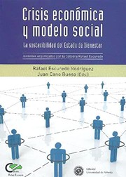 Cover of: Crisis económica y modelo social by Rafael Escuredo Rodríguez, Juan Cano Bueso