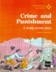 Cover of: Crime & Punishment: A Study Across Time (Key History for Gcse)