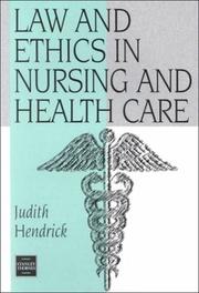Cover of: Law and Ethics in Nursing and Health Care (C & H) by Judith Hendrick