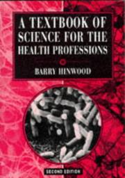 Cover of: A Textbook of Science for the Health Professions by Barry Hinwood
