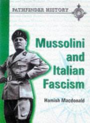 Cover of: Mussolini and Italian Fascism by Hamish MacDonald