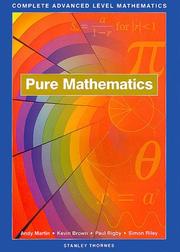 Cover of: Pure Mathematics: Complete Advanced Level Mathematics