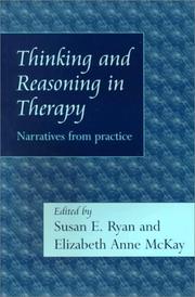 Thinking and Reasoning in Therapy by Susan E. Ryan, Elizabeth Anne McKay