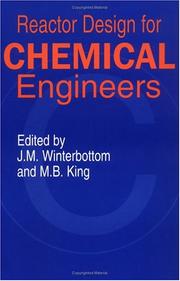 Reactor design for chemical engineers by J. M. Winterbottom, M. B. King