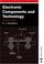 Cover of: Electronic Components & Technology, 2nd Edition (Tutorial Guides in Electric Engineering)