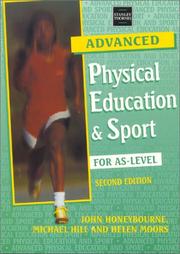 Cover of: Advanced Physical Education & Sport for As-Level by John Honeybourne, Michael Hill, Helen Moors