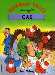 Cover of: Morgan Price investigates gas. by Anna McLeay