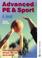 Cover of: Advanced Pe & Sport