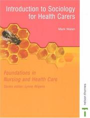 Cover of: Introduction to sociology for health carers by Mark Walsh
