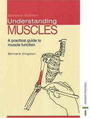 Cover of: Understanding Muscles by Bernard Kingston