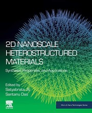 Cover of: 2D Nanoscale Heterostructured Materials: Synthesis, Properties and Applications