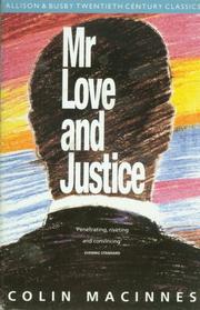 Cover of: Mr. Love and Justice by Colin MacInnes