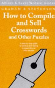Cover of: How to Compile & Sell Crosswords and other Puzzles by Graham R. Stevenson
