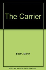 Cover of: The carrier by Martin Booth