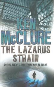 Cover of: Lazarus Strain by Ken McClure