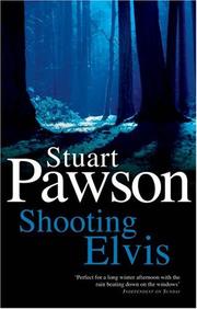Cover of: Shooting Elvis (DI Charlie Priest Mystery) (DI Charlie Priest Mystery) | Stuart Pawson