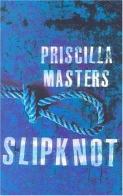 Cover of: Slip Knot (Martha Gunn) (Martha Gunn) by Priscilla Masters
