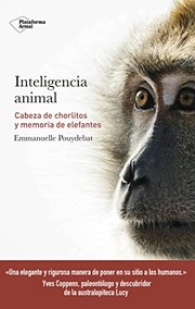 Cover of: Inteligencia animal: Cabeza de chorlitos y memoria de elefantes