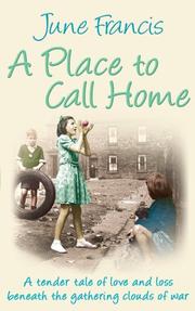 Cover of: A Place to Call Home by June Francis