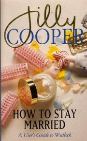 Cover of: How to Stay Married (Mandarin Humour) by Jilly Cooper