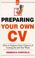 Cover of: Preparing Your Own CV