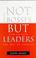 Cover of: Not Bosses But Leaders