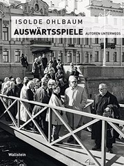Cover of: Auswärtsspiele: Autoren unterwegs