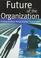 Cover of: The Future of the Organization