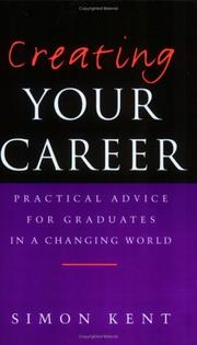 Cover of: Creating Your Career by Simon Kent