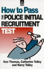 Cover of: How to Pass the Police Initial Recruitment Test