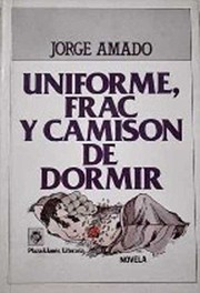 Cover of: Uniforme, frac y camiso n de dormir