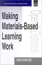 Cover of: MAKING MATERIALS BASED LEARNING WORK ((Open and Distance Learning)) | Derek Rowntree