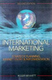 Cover of: International Marketing: Strategy, Planning, Market Entry & Implementation