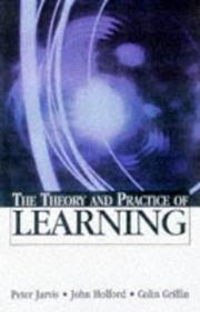 THE THEORY & PRACTICE OF LEARNING by Holford Jarvis