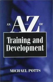 Cover of: A-Z of training and development | Potts, Michael