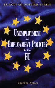 Cover of: Unemployment and employment policies in the EU