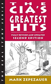 Cover of: The CIA's greatest hits by Mark Zepezauer