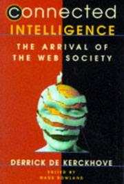 Cover of: Connected intelligence by Derrick De Kerckhove