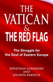 Cover of: The Vatican and the Red Flag: The Struggle for the Soul of Eastern Europe