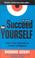 Cover of: Succeed for Yourself