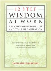 Cover of: 12 Step Wisdom at Work by Hazelden Foundation