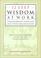 Cover of: 12 Step Wisdom at Work