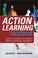 Cover of: ACTION LEARNING HANDBOOK