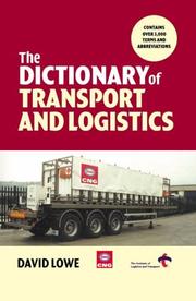 Cover of: The dictionary of transport and logistics