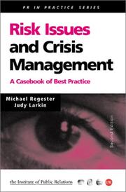 Cover of: Risk Issues and Crisis Management (PR in Practice) by Michael Regester, Judy Larkin