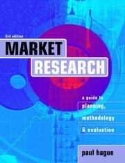 Cover of: Market research: a guide to planning, methodology & evaluation