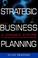 Cover of: Strategic Business Planning