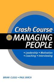 Cover of: Crash course in managing people by Brian Clegg