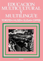 Cover of: Educación multicultural y multilingüe by Torsten Husén, Susan Opper, Guillermo Solana